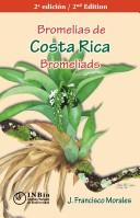Cover of: Bromelias de Costa Rica = by J. Francisco Morales
