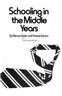 Cover of: Schooling in the middle years