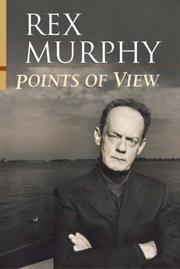 Points of View by Rex Murphy