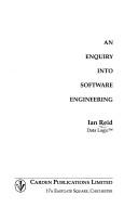 An enquiry into software engineering by Ian Reid