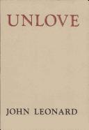 Cover of: Unlove by John Leonard