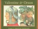 Cover of: Valentine & Orson