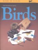 Cover of: Introducing Birds by Pamela Hickman