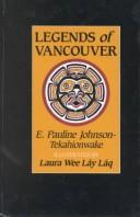 Cover of: Legends of Vancouver (Canadian Children's Classics Series) by E. Pauline Johnson