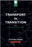 Cover of: Transport in transition by Stephen Peake
