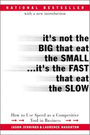 It's not the big that eat the small-- it's the fast that eat the slow by Jason Jennings