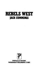 Rebels West! by Jack Cummings