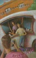 Cover of: Spud Sweetgrass by Brian Doyle