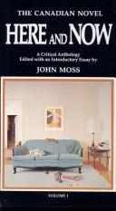 Cover of: The Canadian novel by edited with an introductory essay by John Moss.