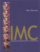 Cover of: IMC: using advertising and promotion to build brands