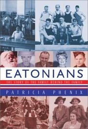 Cover of: Eatonians: the story of the family behind the family