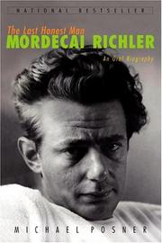 Cover of: The last honest man: Mordecai Richler : an oral biography