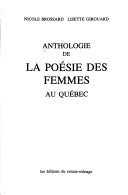 Anthologie de la poésie des femmes au Québec by [compilée par] Nicole Brossard, Lisette Girouard.