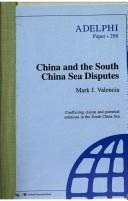 Cover of: China and the South China Sea disputes: conflicting claims and potential solutions in the South China Sea