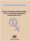 Cover of: Issues, policies and outcomes: are ICT policies addressing gender equality?