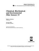Cover of: Chemical, biochemical, and environmental fiber sensors VI by Robert A. Lieberman, chair/editor ; sponsored and published by SPIE--the International Society for Optical Engineering.