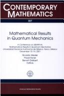 Cover of: Mathematical results in quantum mechanics: a conference on QMATH-8, mathematical results in quantum mechanics : Universidad Nacional Autónoma de México, Taxco, México, December 10-14, 2001