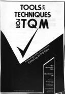 Cover of: Tools and techniques for TQM: proceedings of the 1st  conference