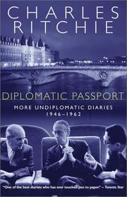 Cover of: Diplomatic Passport by Charles Ritchie, Charles Ritchie
