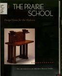 Cover of: The Art Institute of Chicago Museum Studies: The Prairie School: Design Vision for the Midwest (Museum Studies (Chicago, Ill.))