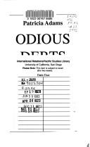 Cover of: Odious debts: loose lending, corruption and the Third World's environmental legacy