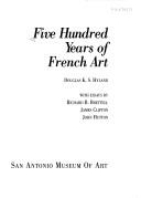 Cover of: Five hundred years of French art