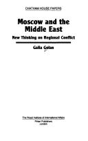 Cover of: Moscow and the Middle East by Galia Golan