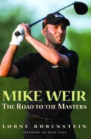 Cover of: Mike Weir: the road to the Masters