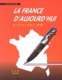 Cover of: LA France D'Aujourd Hui Civilization