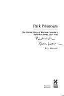 Cover of: Park Prisoners the Untold Story of Western Canada's National Parks