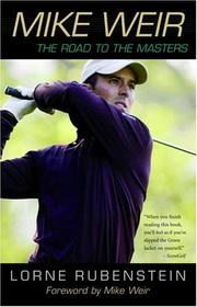 Cover of: Mike Weir by Lorne Rubenstein