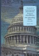 Cover of: Encyclopedia of constitutional amendments, proposed amendments, and amending issues, 1789-1995 by John R. Vile