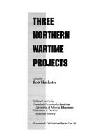 Three northern wartime projects by Bob Hesketh