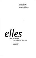 Cover of: Elles: Tina Modotti : photographies 1924-1929