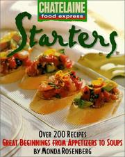 Cover of: Starters: great beginnings from appetizers to soups