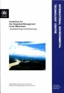 Cover of: Guidelines for the integrated management of the watershed: phytotechnology and ecohydrology