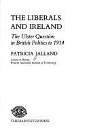 Cover of: The liberals and Ireland by Patricia Jalland