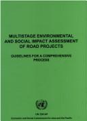 Cover of: Multistage environmental and social impact assessment of road projects: guidelines for a comprehensive process