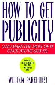Cover of: How to Get Publicity | William Parkhurst