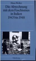 Cover of: Die Abrechnung mit dem Faschismus in Italien 1943 bis 1948