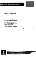 Cover of: Nomina divina: Zur theologischen Semantik by Thomas von Aquin.