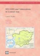 Cover of: HIV/AIDS and tuberculosis in central Asia by Joana Godinho ... [et al.]