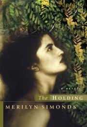 The holding by Merilyn Simonds