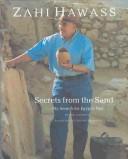 Cover of: Secrets from the sand: my search for Egypt's past