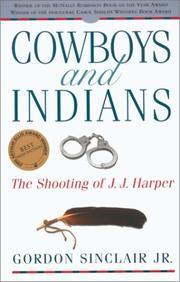 Cover of: Cowboys and Indians: the shooting of J.J. Harper