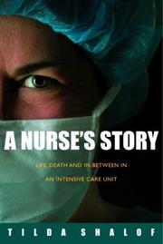 Cover of: A nurse's story by Tilda Shalof