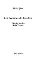 Cover of: hommes de Londres: histoire secrète de la Terreur