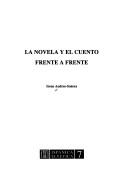 Cover of: novela y el cuento: frente a frente