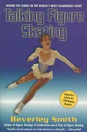 Cover of: Talking Figure Skating: Behind the Scenes in the World's Most Glamorous Sport