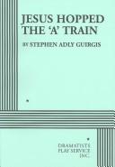 Cover of: Jesus hopped the 'A' train by Stephen Adly Guirgis